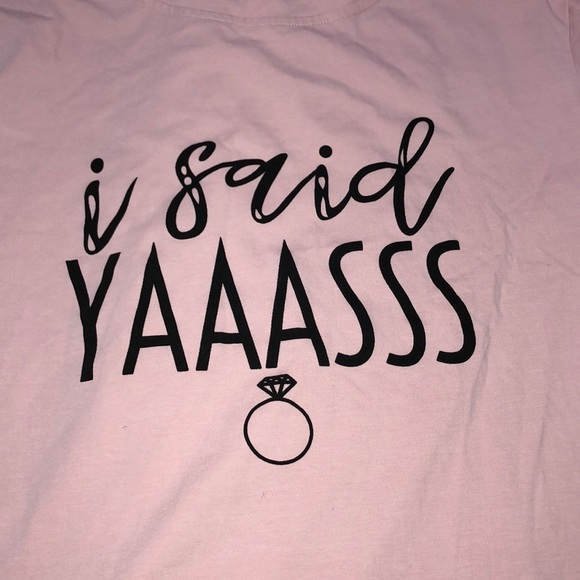 I said Yassss engagement fiancé pink medium top - Picture 2 of 4